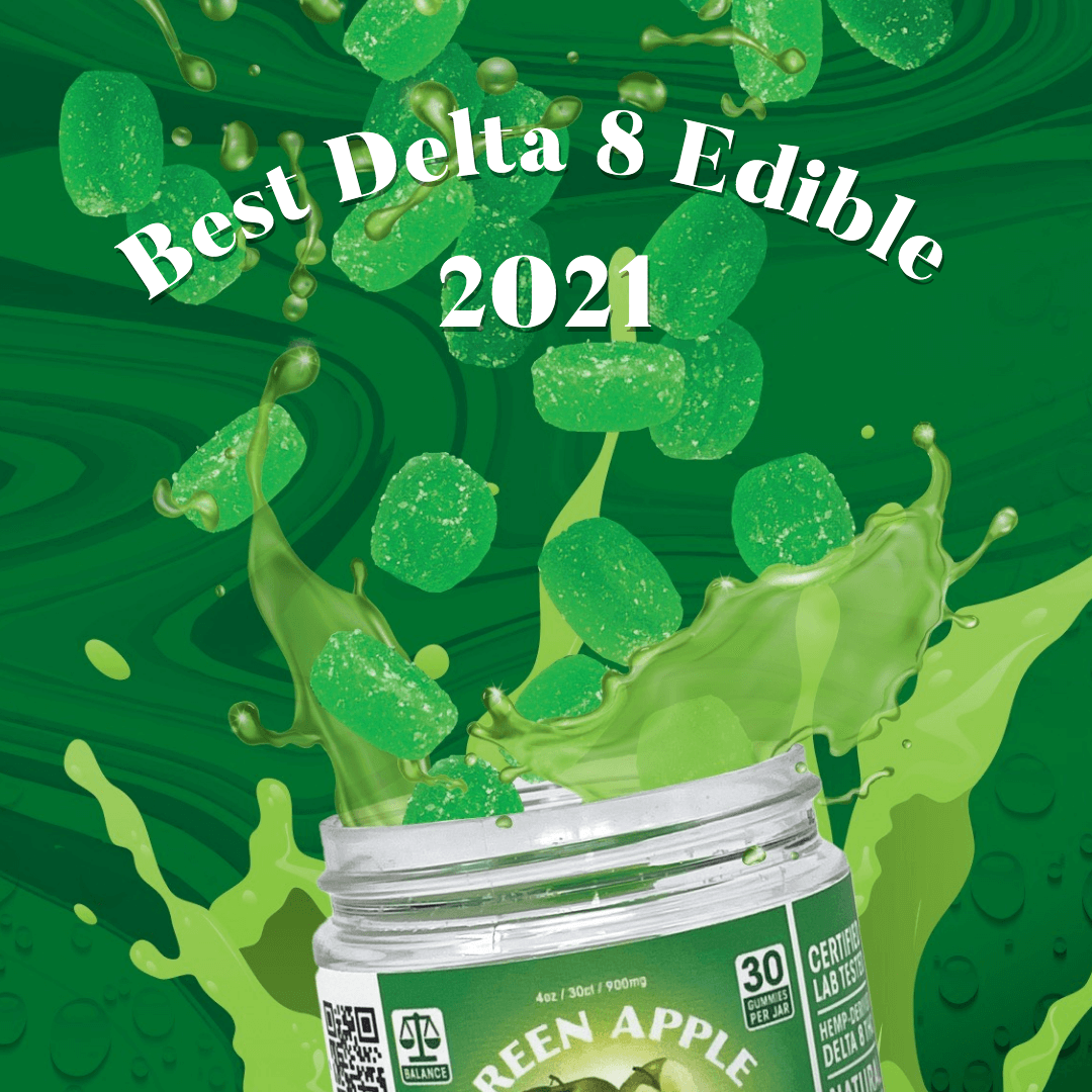 Best Delta 8 THC Gummies Review 2021 Most Potent THC Edibles Just